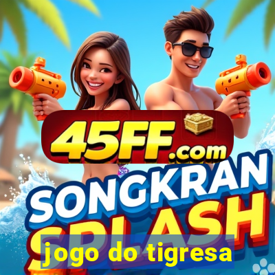 jogo do tigresa